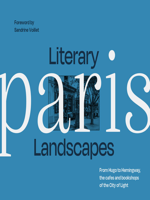 Title details for Literary Landscapes Paris by Dominic Bliss - Available